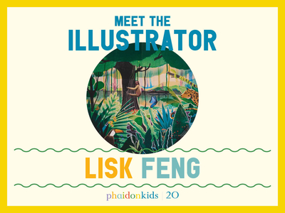 We talk to Phaidon Kids illustrator Lisk Feng